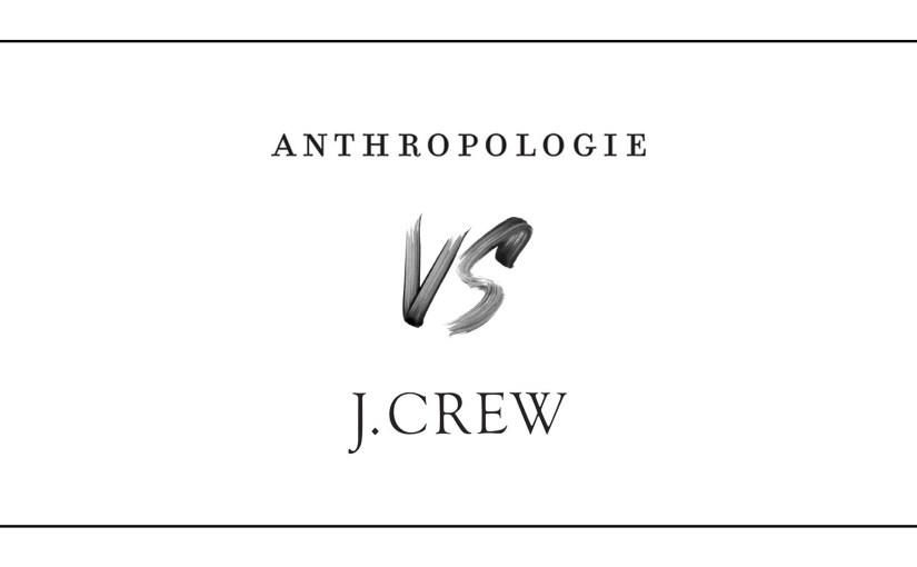 A Shopper’s Paradise: Comparing Anthropologie to J.&nbsp;Crew